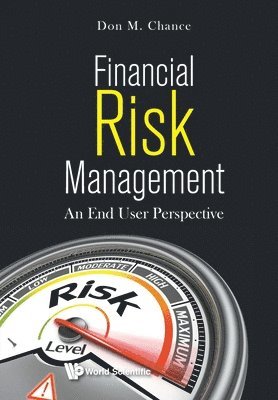 Don M Chance, Usa) Chance, Don M (Louisiana State Univ, Don M. Chance, CHANCE DON M, Chance Don M - Financial Risk Management: An End User Perspective, Häftad