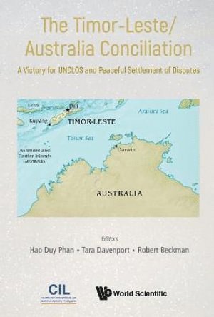 PHAN HAO DUY, Phan Hao Duy, Hao Duy Phan, Robert Beckman, Tara Davenport, S'pore) Phan, Hao Duy (Nus, S'pore) Beckman, Robert (Nus, S'pore) Davenport, Tara (Nus - Timor-leste/australia Conciliation, The: A Victory For Unclos And Peaceful Settlement Of Disputes, Inbunden