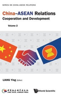 bokomslag China-asean Relations: Cooperation And Development (Volume 2)