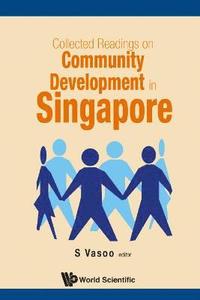 bokomslag Collected Readings On Community Development In Singapore