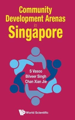 bokomslag Community Development Arenas In Singapore