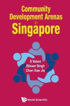 Community Development Arenas In Singapore 1