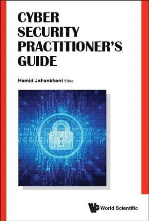 JAHANKHANI HAMID, Jahankhani Hamid, Hamid Jahankhani, Uk) Jahankhani, Hamid (Northumbria Univ London, Uk & Qahe - Cyber Security Practitioner's Guide, Inbunden