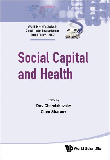 Dov Chernichovsky, Chen Sharony - SOCIAL CAPITAL AND HEALTH, Inbunden