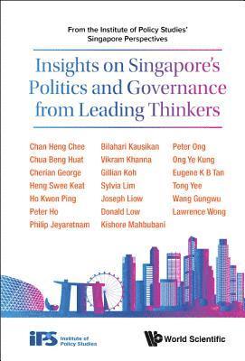 bokomslag Insights On Singapore's Politics And Governance From Leading Thinkers: From The Institute Of Policy Studies' Singapore Perspectives