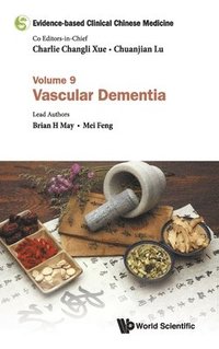bokomslag Evidence-based Clinical Chinese Medicine - Volume 9: Vascular Dementia
