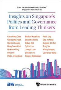 bokomslag Insights On Singapore's Politics And Governance From Leading Thinkers: From The Institute Of Policy Studies' Singapore Perspectives