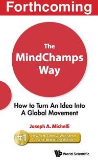 bokomslag Mindchamps Way, The: How To Turn An Idea Into A Global Movement