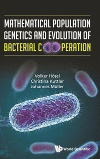 bokomslag Mathematical Population Genetics And Evolution Of Bacterial Cooperation