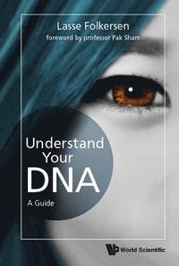 bokomslag Understand Your Dna: A Guide