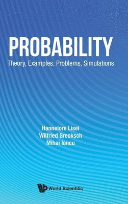 Probability: Theory, Examples, Problems, Simulations 1