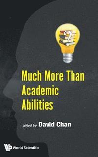 bokomslag Much More Than Academic Abilities