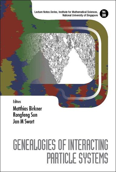 Birkner Matthias, Matthias Birkner, Rongfeng Sun, Jan M Swart - GENEALOGIES OF INTERACTING PARTICLE SYSTEMS, Inbunden