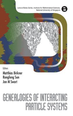 BIRKNER MATTHIAS, Birkner Matthias, Matthias Birkner, Rongfeng Sun, Jan M Swart, Germany) Birkner, Matthias (Johannes Gutenberg Univ Mainz, S'pore) Sun, Rongfeng (Nus, Czech Republic) Swart, Jan M (Czech Academy Of Sciences - Genealogies Of Interacting Particle Systems, Inbunden