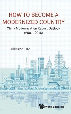 How To Become A Modernized Country: China Modernization Report Outlook (2001-2016) 1