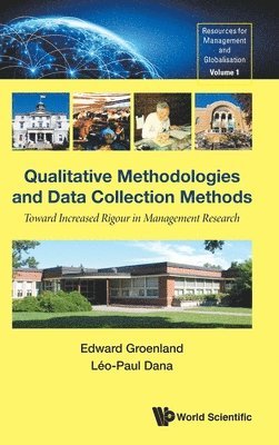 bokomslag Qualitative Methodologies And Data Collection Methods: Toward Increased Rigour In Management Research
