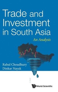 bokomslag Trade And Investment In South Asia: An Analysis