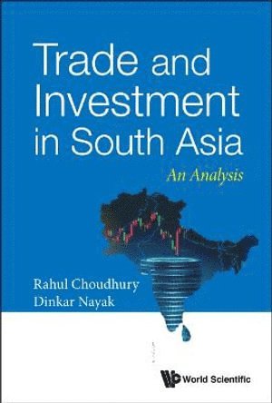 bokomslag Trade And Investment In South Asia: An Analysis