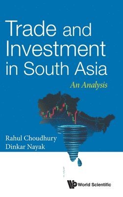 Trade And Investment In South Asia: An Analysis 1