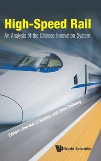 bokomslag High-speed Rail: An Analysis Of The Chinese Innovation System