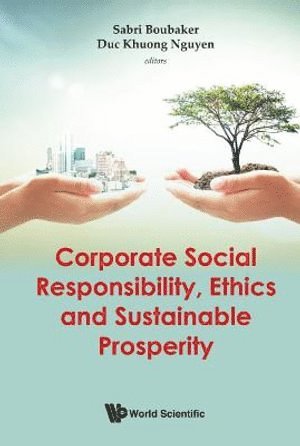 bokomslag Corporate Social Responsibility, Ethics And Sustainable Prosperity