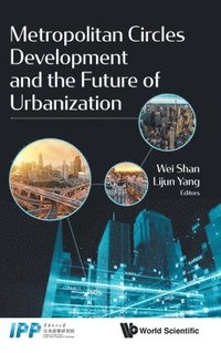 bokomslag Metropolitan Circles Development And The Future Of Urbanization