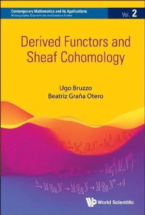 Ugo Bruzzo, Beatriz Grana Otero, Brazil) Bruzzo, Ugo (Int'l School For Advanced Studies, Trieste, Italy & Univ Federal Da Paraiba, Spain) Otero, Beatriz Grana (Univ Of Salamanca, BRUZZO UGO, Bruzzo Ugo - Derived Functors And Sheaf Cohomology, Inbunden