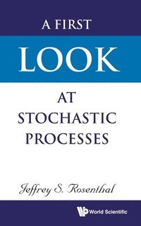 bokomslag First Look At Stochastic Processes, A