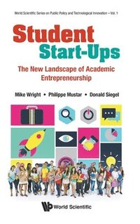 bokomslag Student Start-ups: The New Landscape Of Academic Entrepreneurship