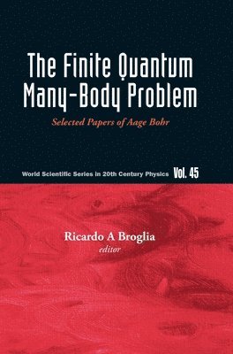 bokomslag Finite Quantum Many-body Problem, The: Selected Papers Of Aage Bohr