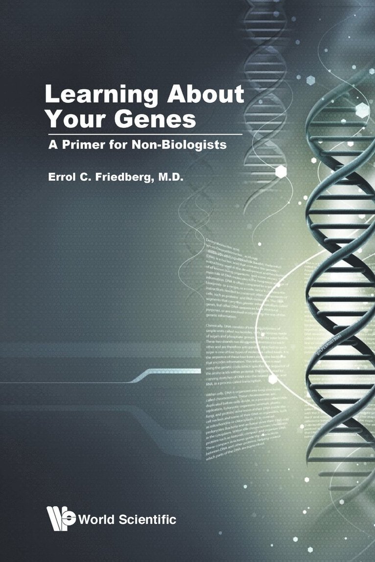 Learning About Your Genes: A Primer For Non-biologists 1