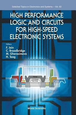 High Performance Logic And Circuits For High-speed Electronic Systems 1