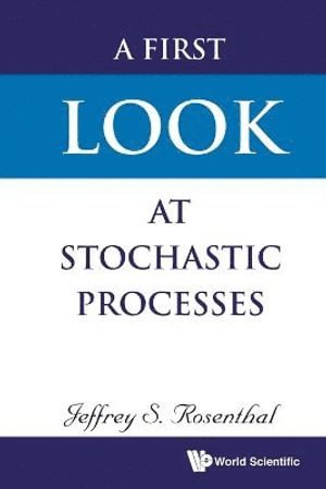 bokomslag First Look At Stochastic Processes, A