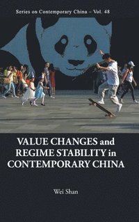 bokomslag Value Changes And Regime Stability In Contemporary China