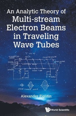 Analytic Theory Of Multi-stream Electron Beams In Traveling Wave Tubes, An 1