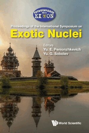 Penionzhkevich Yu E, Yu E Penionzhkevich, Yu G Sobolev - EXOTIC NUCLEI: EXON-2018: PROCEEDINGS OF THE INTERNATIONAL SYMPOSIUM ON EXOTIC NUCLEI, Inbunden