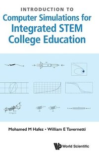 bokomslag Introduction To Computer Simulations For Integrated Stem College Education