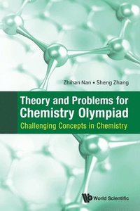 bokomslag Theory And Problems For Chemistry Olympiad: Challenging Concepts In Chemistry