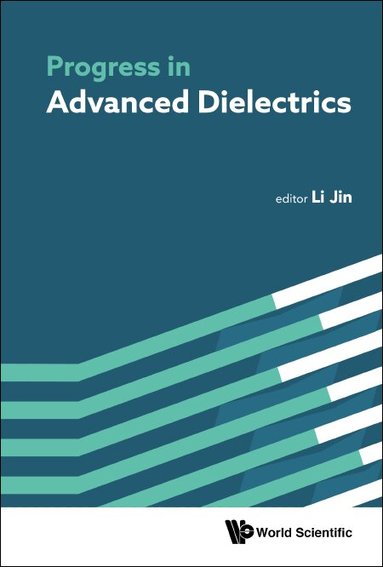 Jin Li, Li Jin - PROGRESS IN ADVANCED DIELECTRICS, Inbunden