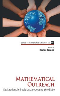 bokomslag Mathematical Outreach: Explorations In Social Justice Around The Globe