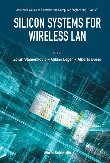 Stamenkovic Zoran, Zoran Stamenković, Gildas Leger, Alberto Bosio - SILICON SYSTEMS FOR WIRELESS LAN, Inbunden