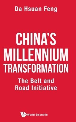 bokomslag China's Millennium Transformation: The Belt And Road Initiative