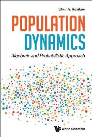 bokomslag Population Dynamics: Algebraic And Probabilistic Approach