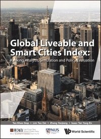 bokomslag Global Liveable And Smart Cities Index: Ranking Analysis, Simulation And Policy Evaluation