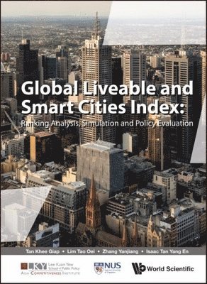 Global Liveable And Smart Cities Index: Ranking Analysis, Simulation And Policy Evaluation 1