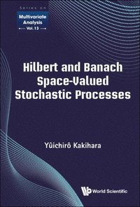 bokomslag Hilbert And Banach Space-valued Stochastic Processes