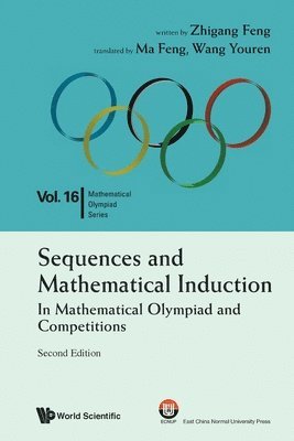 Sequences And Mathematical Induction:in Mathematical Olympiad And Competitions (2nd Edition) 1