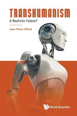Transhumanism: A Realistic Future? 1