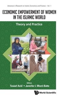 bokomslag Economic Empowerment Of Women In The Islamic World: Theory And Practice