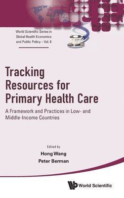 Tracking Resources For Primary Health Care: A Framework And Practices In Low- And Middle-income Countries 1